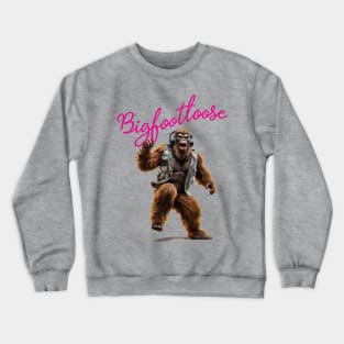 Bigfootloose Crewneck Sweatshirt